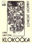 Klokočka, lovecké legendy Klokočka, lovecké legendy