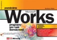 Poznáváme Microsoft Works Poznáváme Microsoft Works