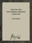 Jána Kollára prvá sbierka básnická z roku 1821 Jána Kollára prvá sbierka básnická z roku 1821