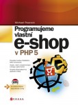 Programujeme vlastní e-shop Programujeme vlastní e-shop