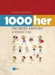 1000 her pro školy, kroužky a volný čas 1000 her pro školy, kroužky a volný čas