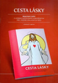 Pracovný zošit pre 1. ročník ZŠ - Cesta lásky (katolícke náboženstvo - západný obrad)