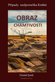Obraz chamtivosti Obraz chamtivosti