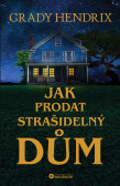 Jak prodat strašidelný dům Jak prodat strašidelný dům