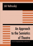 An Approach to the Semiotics of Theatre An Approach to the Semiotics of Theatre