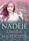 Naděje umírá na podzim Naděje umírá na podzim
