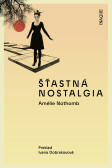 Šťastná nostalgia Šťastná nostalgia