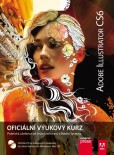 Adobe Illustrator CS6: Oficiální výukový kurz Adobe Illustrator CS6: Oficiální výukový kurz