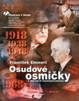 Osudové osmičky v dějinách Československa Osudové osmičky v dějinách Československa