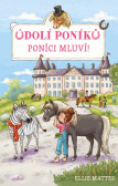 Údolí poníků - Poníci mluví!