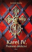 Karel IV. – Prokleté dědictví Karel IV. – Prokleté dědictví