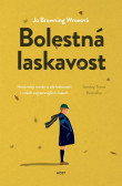 Bolestná laskavost Bolestná laskavost