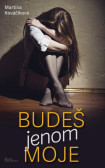 Budeš jenom moje Budeš jenom moje