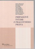 Prípadové štúdie z pracovného práva Prípadové štúdie z pracovného práva