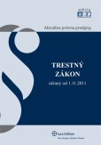 Trestný zákon účinný od 1. 11. 2011 Trestný zákon účinný od 1. 11. 2011