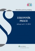 Zákonník práce účinný od 1. 9. 2011 Zákonník práce účinný od 1. 9. 2011