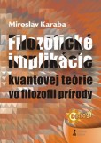 Filozofické implikácie kvantovej teórie vo filozofii prírody 