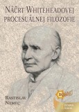 Náčrt Whiteheadovej procesuálnej filozofie 