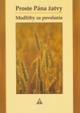 Proste Pána žatvy
