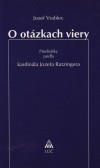 O otázkach viery