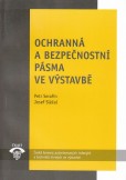 Ochranná bezpečnostní pásma ve výstavbě Ochranná bezpečnostní pásma ve výstavbě