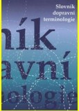 Slovník dopravní terminologie Slovník dopravní terminologie