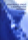 Konstrukce strojů s kompozitními materiály Konstrukce strojů s kompozitními materiály