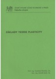 Základy teorie plasticity Základy teorie plasticity