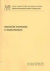 Radiační ochrana v radioterapii Radiační ochrana v radioterapii