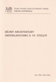 Dějiny architektury (neo)klasicizmu a 19. století Dějiny architektury (neo)klasicizmu a 19. století
