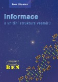 Informace a vnitřní struktura vesmíru Informace a vnitřní struktura vesmíru