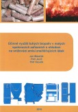 Účinné využití tuhých biopaliv v malých spalovacích zařízeních s ohledem na snižování emisí znečišťu Účinné využití tuhých biopaliv v malých spalovacích zařízeních s ohledem na snižování emisí znečišťu
