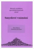 Smyslové vnímání Smyslové vnímání