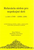 Relaxácia nielen pre nepokojné deti