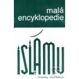 Malá encyklopedie islámu Malá encyklopedie islámu