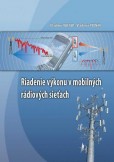 Riadenie výkonu v mobilných rádiových sieťach Riadenie výkonu v mobilných rádiových sieťach