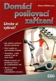 Domácí posilovací zařízení - umíte si vybrat? Domácí posilovací zařízení - umíte si vybrat?