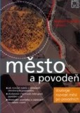 Město a povodeň Město a povodeň