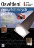 Osvětlení neosvětlitelných prostor Osvětlení neosvětlitelných prostor