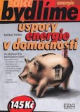 Úspory energie v domácnosti Úspory energie v domácnosti