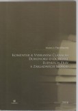 Komentár k vybraným článkom Dohovoru o ochrane ľudských práv a základných slobôd Komentár k vybraným článkom Dohovoru o ochrane ľudských práv a základných slobôd
