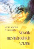 Slovník mezinárodních vztahu Slovník mezinárodních vztahu