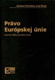 Právo Európskej únie Právo Európskej únie