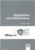 Digitálna architektúra Digitálna architektúra