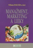 Manažment, marketing a lieky Manažment, marketing a lieky