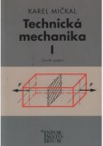 Technická mechanika I (Čtvrté vydání) Technická mechanika I (Čtvrté vydání)