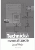 Technická normalizácia Technická normalizácia