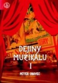 Dejiny muzikálu I. Dejiny muzikálu I.