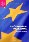 Európska únia po Lisabone Európska únia po Lisabone