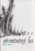 Přeměněný les Přeměněný les